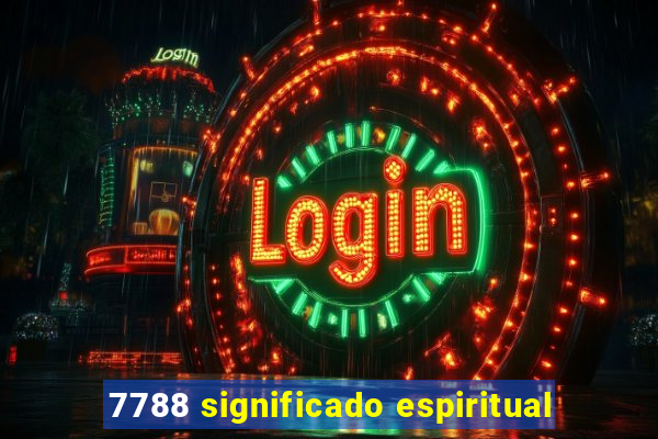 7788 significado espiritual